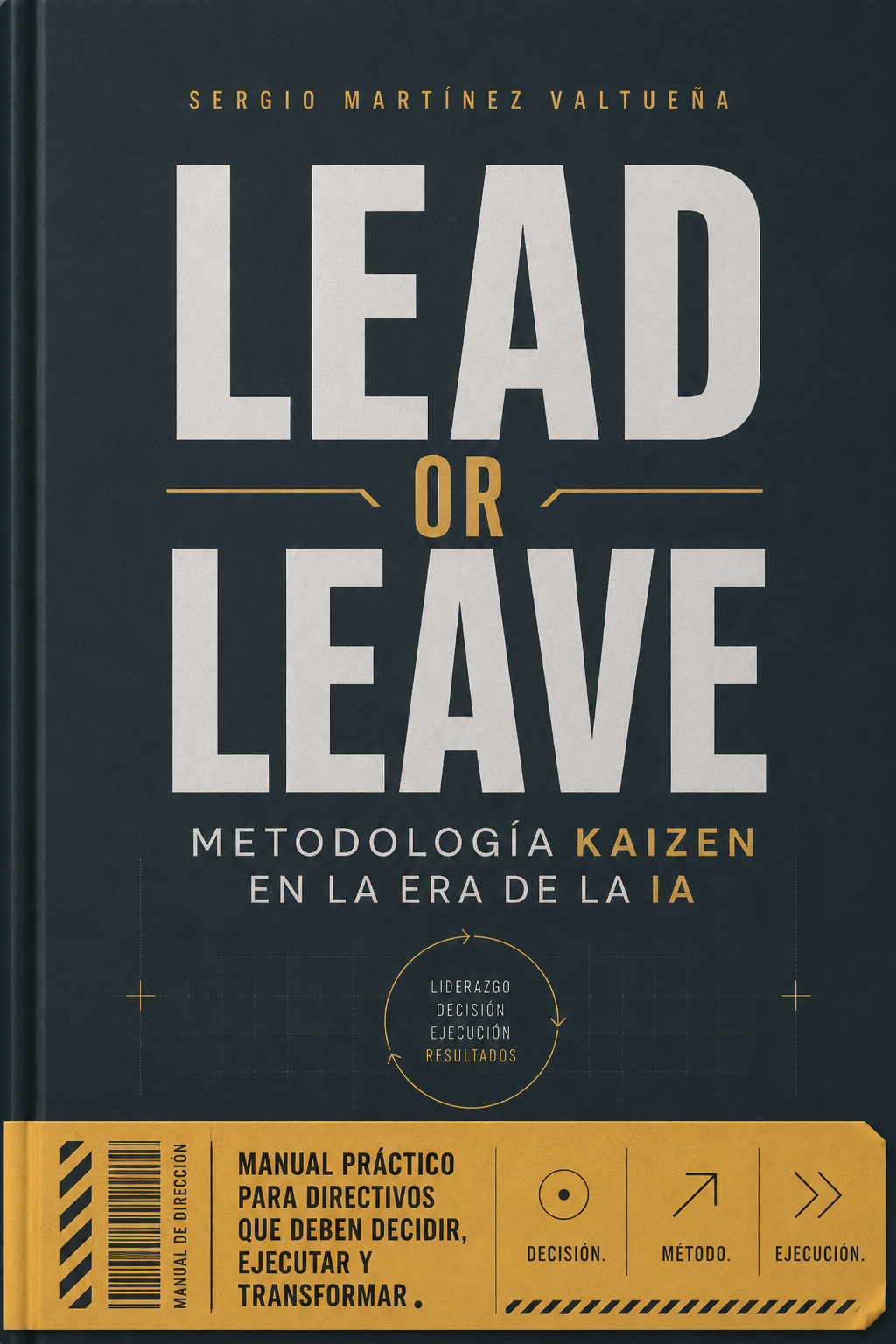 Portada del libro Lead or Leave, de Sergio Martínez Valtueña
